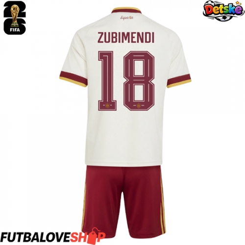 Dres Španielsko Martin Zubimendi #18 Preč pre deti MS 2026 Krátky Rukáv (+ trenírky)